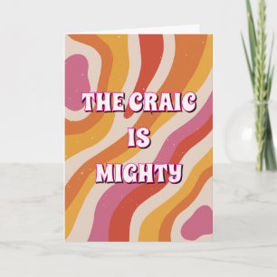 70s style, irish The craic is mighty Card