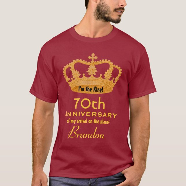 70th Anniversary Birthday King FUNNY T-Shirt (Front)