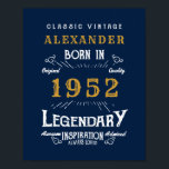 70th Birthday 1952 Add Name Legendary Blue Gold Poster<br><div class="desc">Personalised birthday add your name birthday poster. Edit the name and year with the template provided. More gifts and party supplies available with the "Legendary" design in the store.</div>