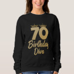 70th Birthday 70 BIRTHDAY DIVA Funny 70 Years Sweatshirt<br><div class="desc">70th Birthday 70 BIRTHDAY DIVA Funny 70 Years</div>