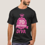 70th Birthday 70 BIRTHDAY DIVA Funny 70 Years T-Shirt<br><div class="desc">70th Birthday 70 BIRTHDAY DIVA Funny 70 Years</div>