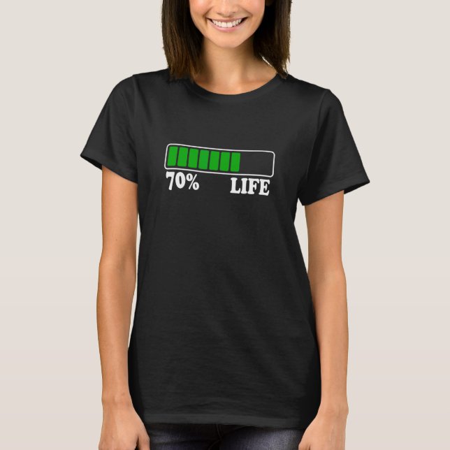 70th Birthday 70 Life 70 Years Loading Bar 70 Perc T-Shirt (Front)