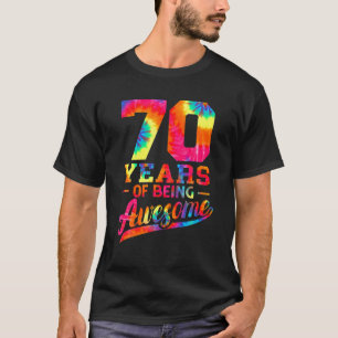 70th Birthday 70 Years Old Awesome Tie Dye Men Wom T-Shirt