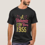 70th Birthday A PRINCESS WAS BORN 1955 Funny Women T-Shirt<br><div class="desc">70th Birthday A PRINCESS WAS BORN 1955 Funny Women</div>