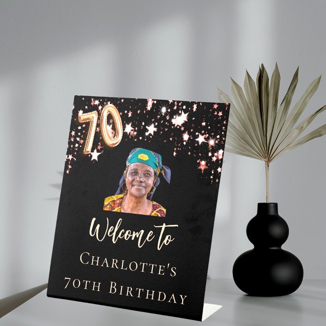 70th Birthday black rose gold photo star welcome Pedestal Sign (Creator Uploaded)