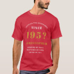 70th Birthday Born 1951 Add Name Year Personalised T-Shirt<br><div class="desc">The 70th birthday personalised cardinal red t-shirt for that special person that sets the standards. For those turning 70 this is a bold, elegant white and gold print that allows you to add the name of your choice and the year of birth. A wonderful surprise party addition for that 70...</div>