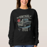 70th Birthday Born 1955 Vintage Funny Retro Pickup Sweatshirt<br><div class="desc">70th Birthday Born 1955 Vintage Funny Retro Pickup Truck</div>