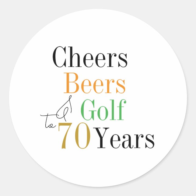 70th Birthday Cheers and Beers Golf Minimal Classic Round Sticker (Front)