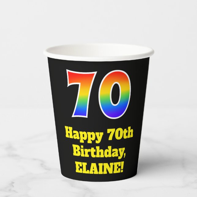 70th Birthday: Colourful, Fun, Exciting, Rainbow 7 Paper Cups (Back)