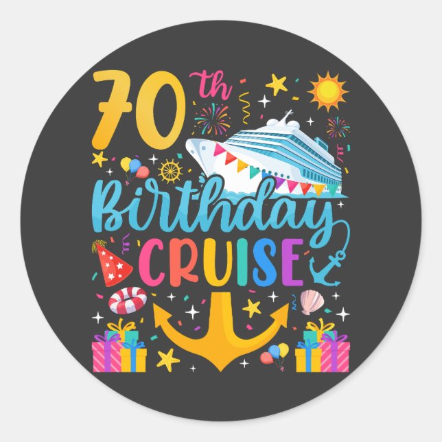 70th Birthday Cruise B-Day Party Classic Round Sticker (Front)