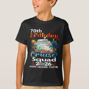 70th Birthday Cruise Squad Friends Family Vacation T-Shirt