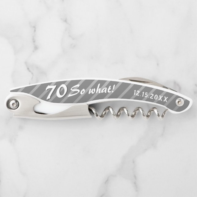 70th Birthday Elegant Modern 70 So what Birthday Corkscrew (Front)