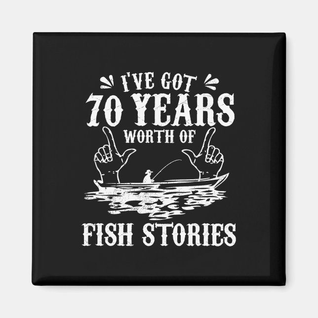 70th Birthday Fisherman T Shirt Funny B Fishing Gi Magnet (Front)