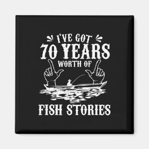 70th Birthday Fisherman T Shirt Funny Byss Fishing Magnet