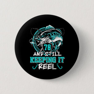 70th Birthday Fishing Funny 70 Still Keeping It Re 6 Cm Round Badge