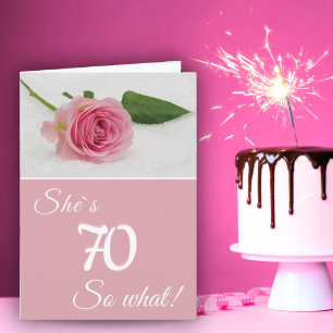 70th Birthday for Her Pink Rose Funny Motivational Card
