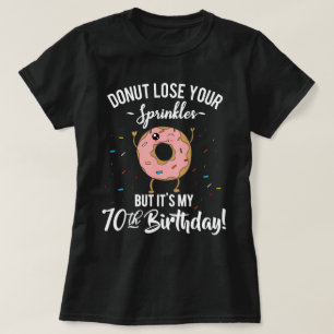 70th Birthday Funny Doughnut Seventy Years Old Par T-Shirt