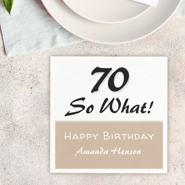 70th Birthday Funny Quote Beige Party Napkin (Creator Uploaded)