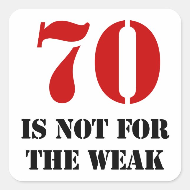 70th Birthday Gag Gift Square Sticker (Front)