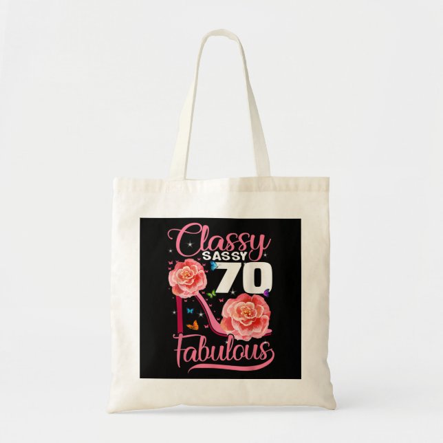 70th Birthday Gift Classy Sassy 70 Fabulous Flower Tote Bag (Front)
