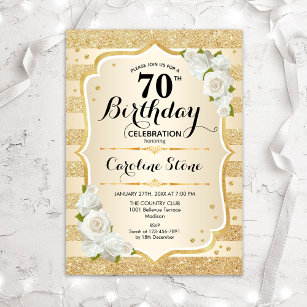 70th Birthday - Gold Stripes White Roses Invitation