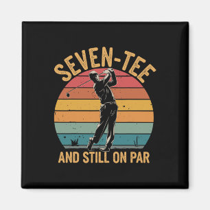 70th Birthday Golfer Humour Golf Pun Seven-tee Gol Magnet