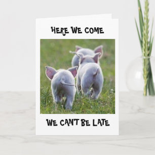 **70th BIRTHDAY** HURRY UP WE CAN'T BE LATE! Card