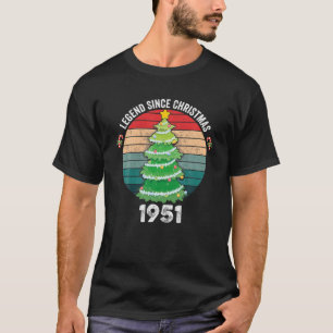 70Th Birthday Legend Since December Christmas 1951 T-Shirt