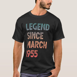 70th Birthday Legend Since March 1955 T-Shirt