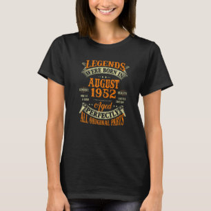70th Birthday Legends Born In August 1952 70 Year T-Shirt