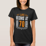 70th Birthday LIFE BEGINS AT 70 Funny Birthday T-Shirt<br><div class="desc">70th Birthday LIFE BEGINS AT 70 Funny Birthday</div>