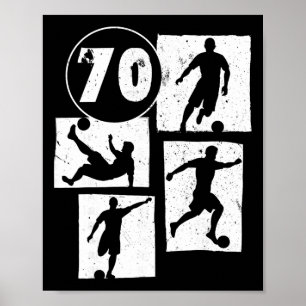 70th Birthday Man Woman Soccer Player Football 70 Poster