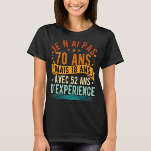 70th Birthday Men and Women Original Humour T-Shirt