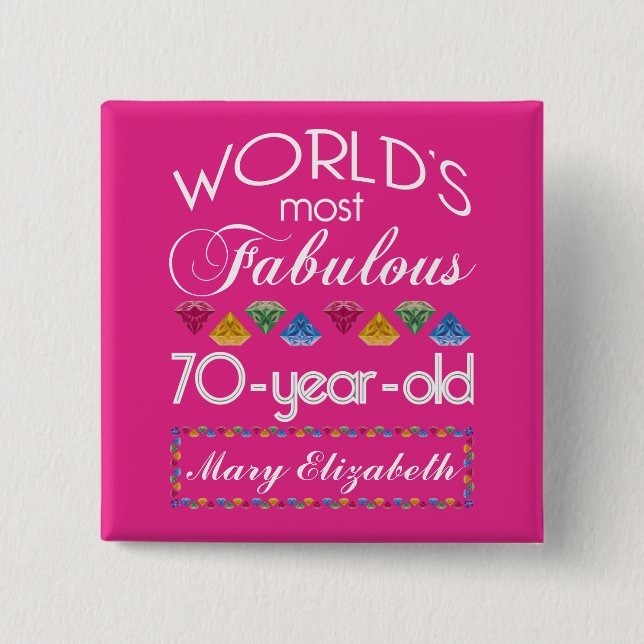 70th Birthday Most Fabulous Colourful Gems Pink 15 Cm Square Badge (Front)