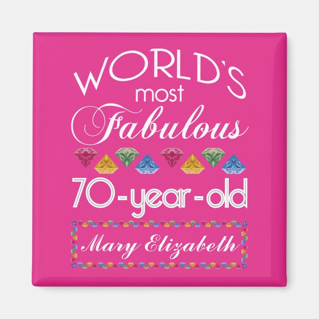 70th Birthday Most Fabulous Colourful Gems Pink Magnet (Front)