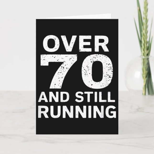 70th Birthday Older Runners Over The Hill 70 Runni Card (Front)