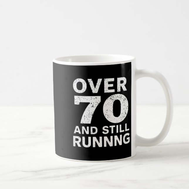 70th Birthday Older Runners Over The Hill 70 Runni Coffee Mug (Right)