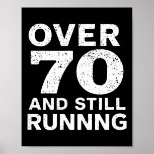 70th Birthday Older Runners Over The Hill 70 Runni Poster