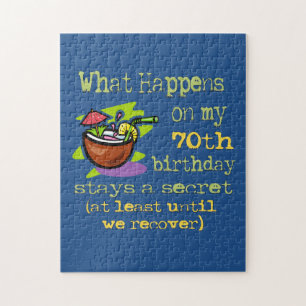70th Birthday Party Gifts. What happens on my 70th Jigsaw Puzzle