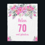 70th birthday pink floral  fleece blanket<br><div class="desc">Elegant design for a 70th birthday party with a pink "70 and fabulous" and a scripted name embellished by a feminine watercolor flowers on a white background. Customise age,  text,  name and background colour.</div>