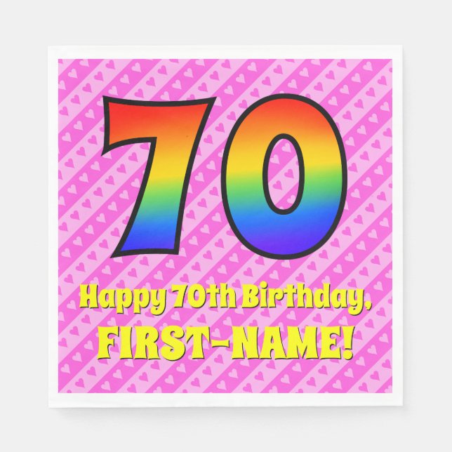 70th Birthday: Pink Stripes & Hearts, Rainbow # 70 Napkin (Front)