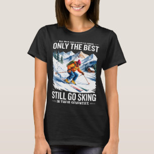 70th birthday skier man old skiing lover skiing da T-Shirt