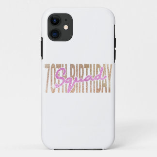 70th birthday squad quote sayings Case-Mate iPhone case