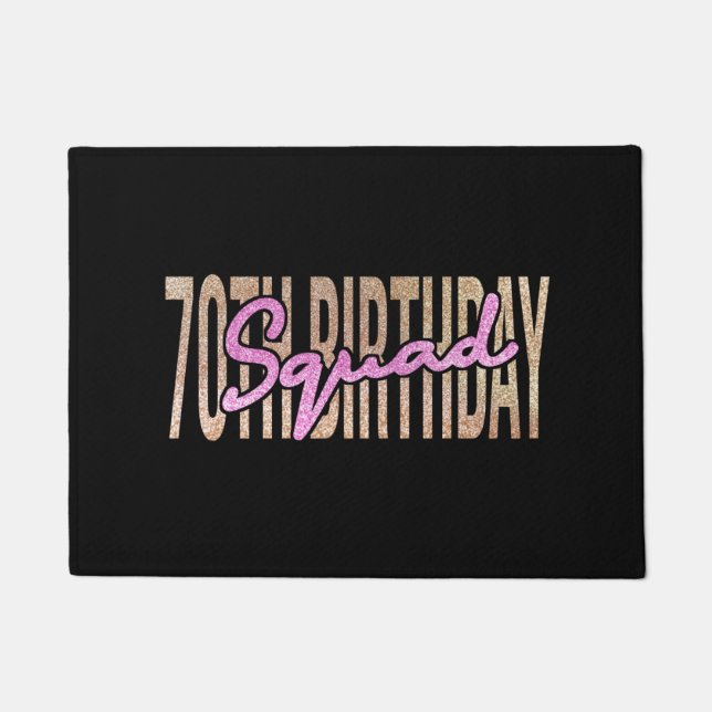 70th birthday squad quote sayings doormat (Front)