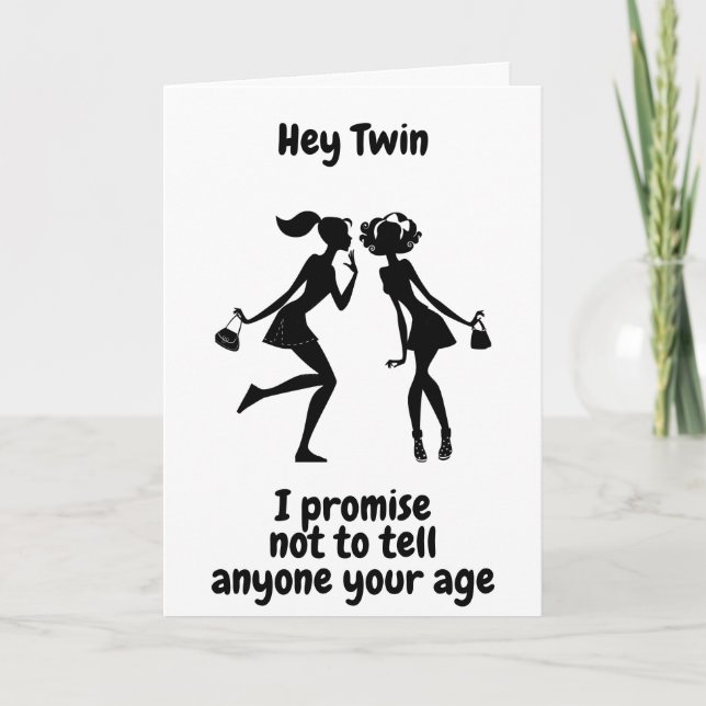 **70th BIRTHDAY** WON'T TELL AGE TWIN" Card (Front)