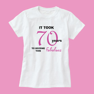 70th Fabulous Birthday Womens T Shirt