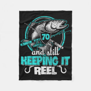 70th Fishing Funny Birthday Shirt Fisherman Keepin Fleece Blanket