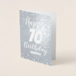 70th Happy Birthday Custom Foil Card<br><div class="desc">Easy to adjust 70th birthday celebration greeting cards. Lovely design with real foil! Just adjust the name and age information. If you want to change the card further,  just use the customise further options.</div>