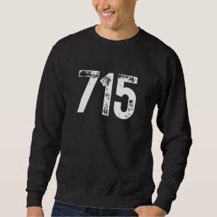 715 Area Code Eau Claire WI Mobile Telephone Area  Sweatshirt
