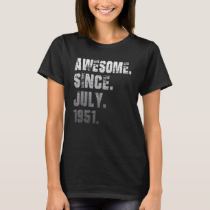 71 Year Old Awesome Since July 1951 71st Birthday T-Shirt